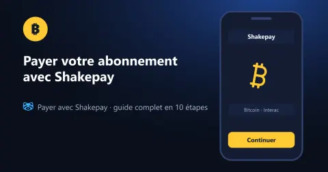 Payer avec Shakepay : acheter et envoyer du bitcoin (guide 2026)