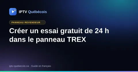 Créer un essai gratuit de 24 h dans le panneau TREX